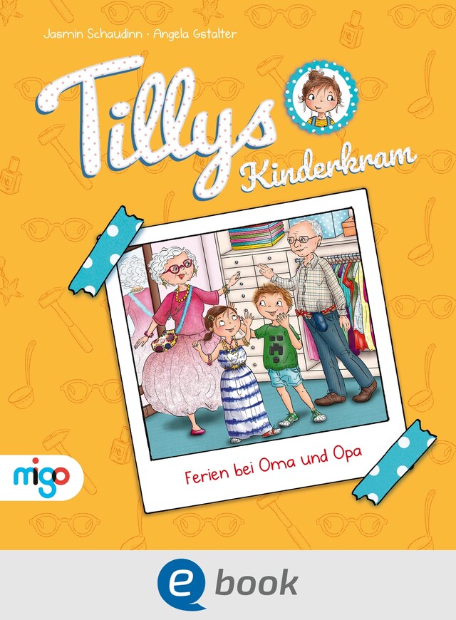 Kirjankansi teokselle Tillys Kinderkram. Ferien bei Oma und Opa