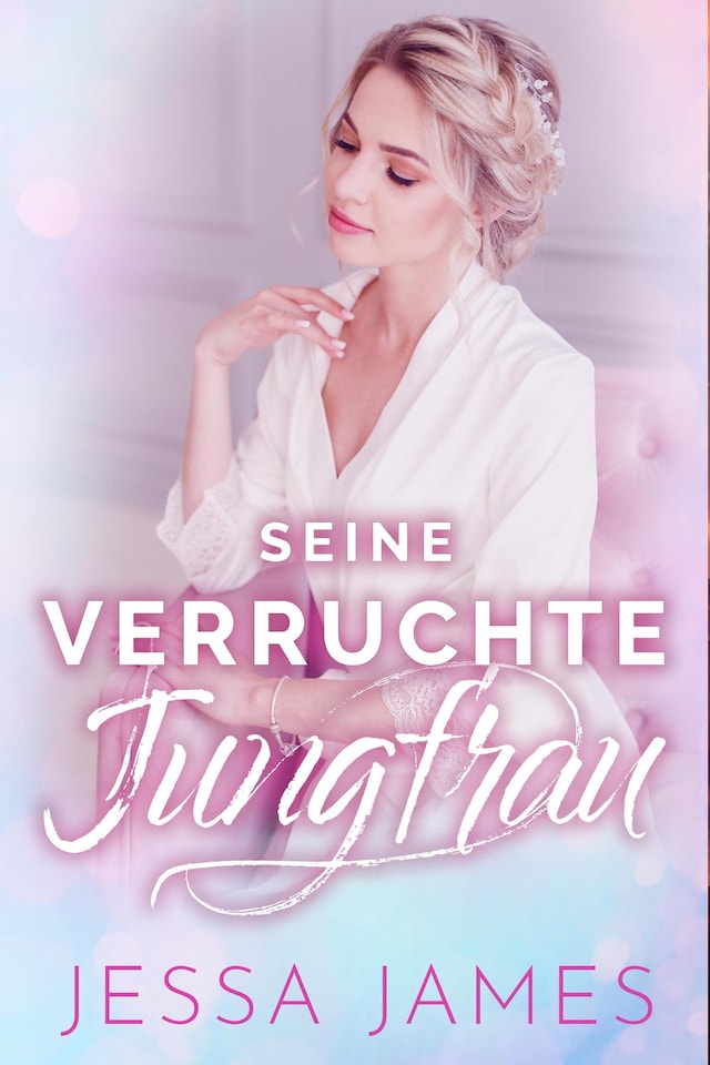 Seine verruchte Jungfrau