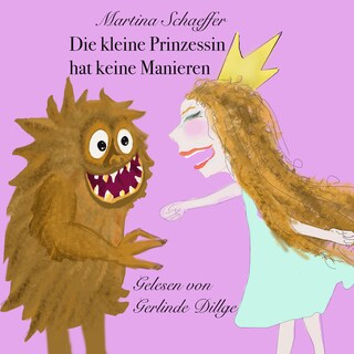 Die kleine Prinzessin hat keine Manieren als Hörbuch