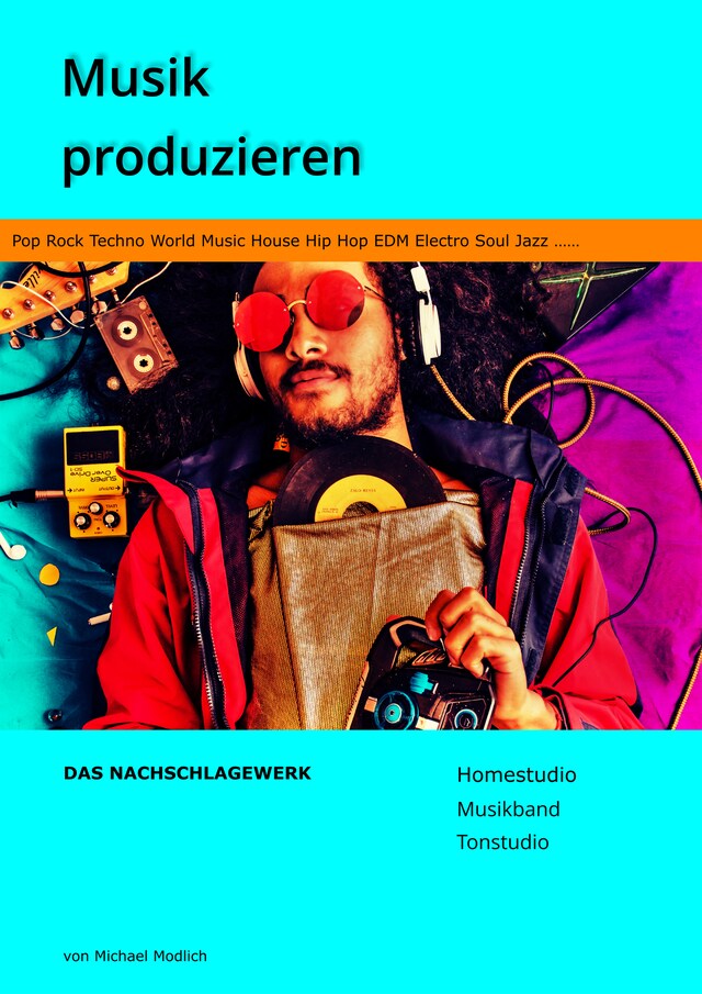 Copertina del libro per Musik produzieren Das Nachschlagewerk