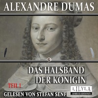Das Halsband der Königin - Teil 1