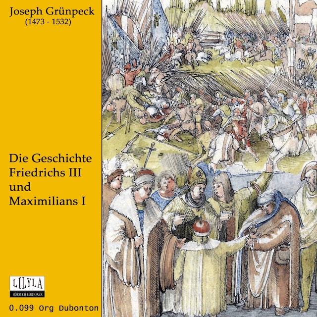 Book cover for Die Geschichte Friedrichs III und Maximilians I