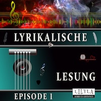 Lyrikalische Lesung Episode 1
