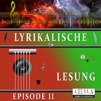 Lyrikalische Lesung Episode 11