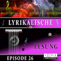 Lyrikalische Lesung Episode 26