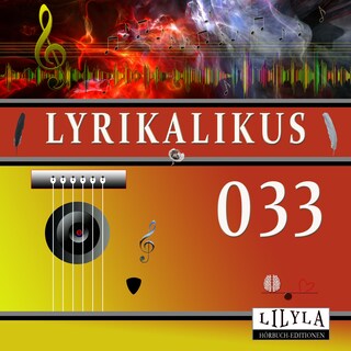 Lyrikalikus 033 als Hörbuch
