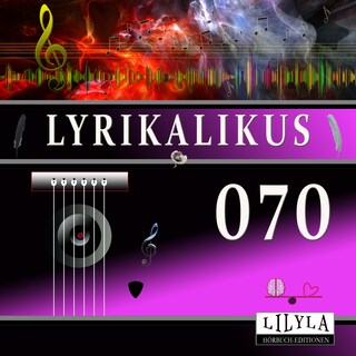 Lyrikalikus 070 als Hörbuch