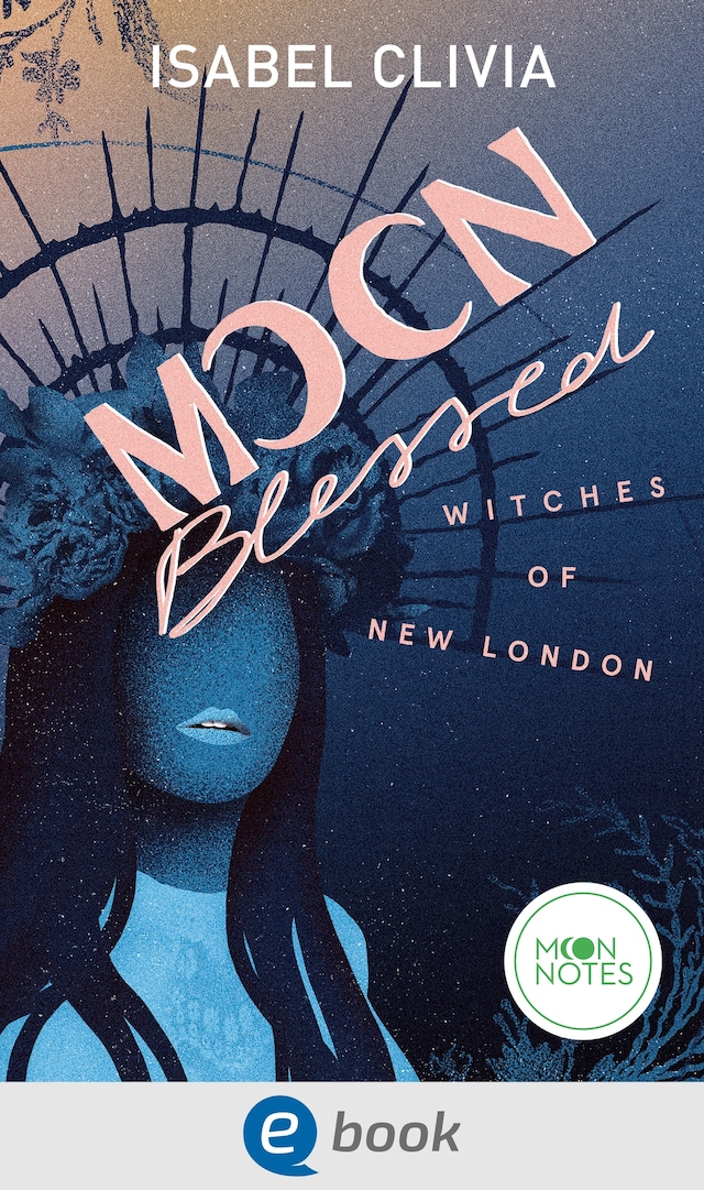 Book cover for Witches of New London 2. Moonblessed