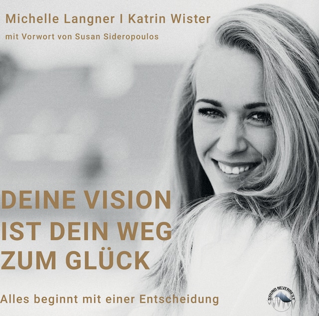 Deine Vision ist der Weg zu deinem Glück