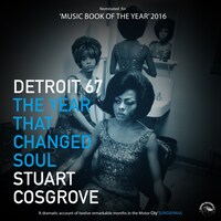 Detroit `67 - The Year that changed Soul
