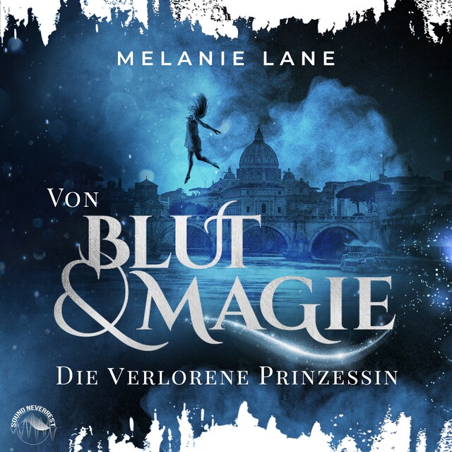 Book cover for Von Blut und Magie: Die verlorene Prinzessin