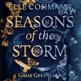 Seasons of the Storm 1 Gaias Gefangene als Hörbuch