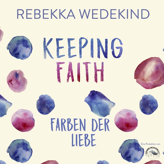 Boekomslag van Keeping Faith - Farben der Liebe