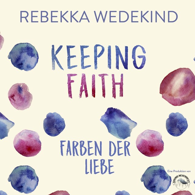 Kirjankansi teokselle Keeping Faith - Farben der Liebe