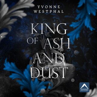 King of Ash and Dust als Hörbuch