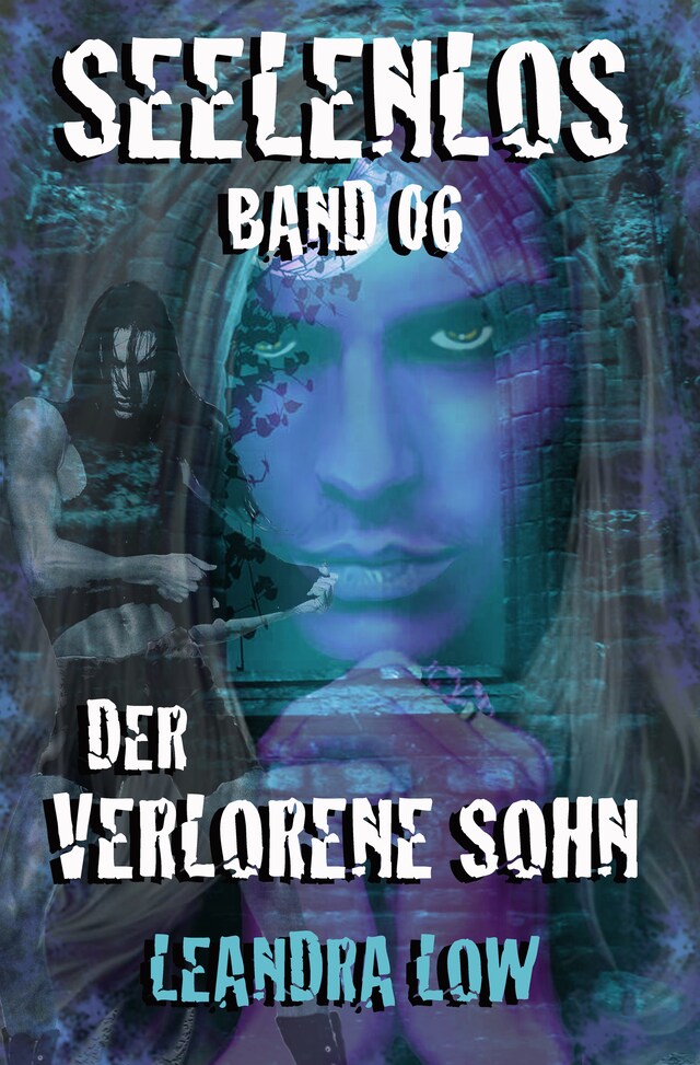 Book cover for Seelenlos Band 06