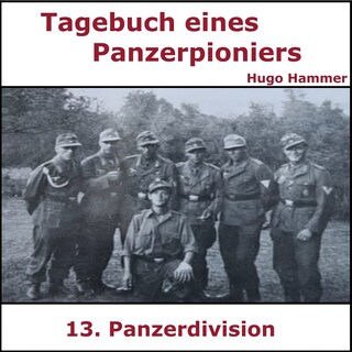 Tagebuch Panzerpionier Hugo Hammer als Hörbuch