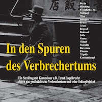In den Spuren des Verbrechertums