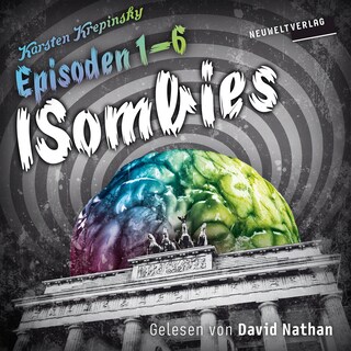 ISombies (Episoden 1-6) als Hörbuch