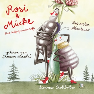 Rosi & Mücke - Eine Käferfreundschaft als Hörbuch