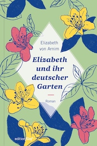 Elizabeth und ihr deutscher Garten