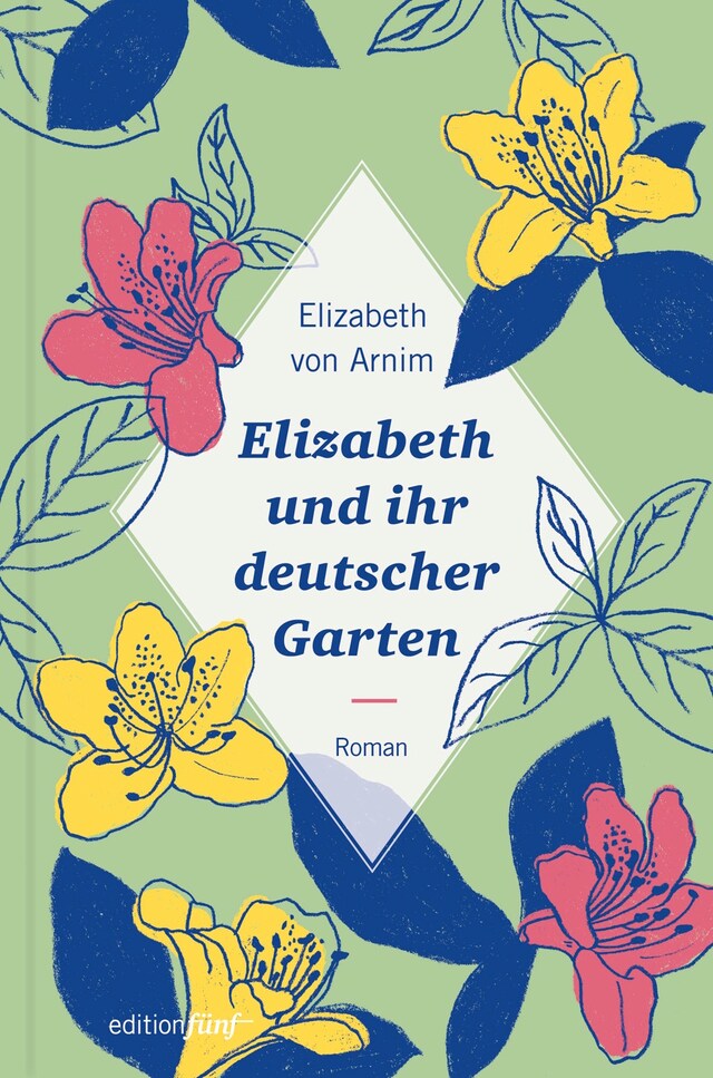 Kirjankansi teokselle Elizabeth und ihr deutscher Garten