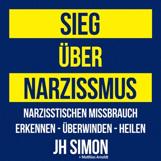 Sieg über Narzissmus als Hörbuch