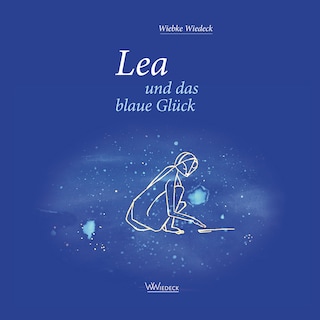 Lea und das blaue Glück als Hörbuch