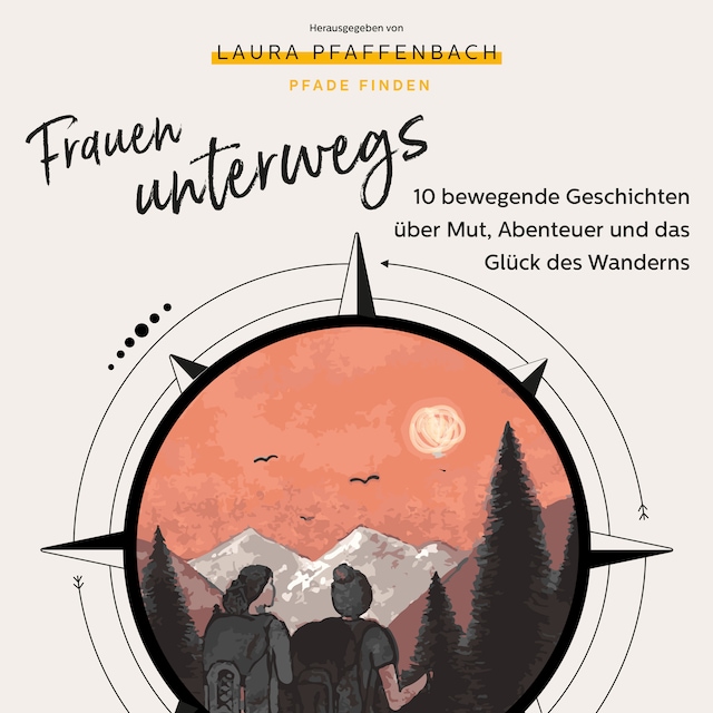 Boekomslag van Frauen unterwegs 10 bewegende Geschichten über Mut, Abenteuer und das Glück des Wanderns