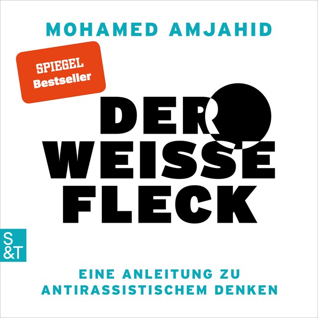 Boekomslag van Der weiße Fleck - Eine Anleitung zu antirassistischem Denken (Ungekürzt)