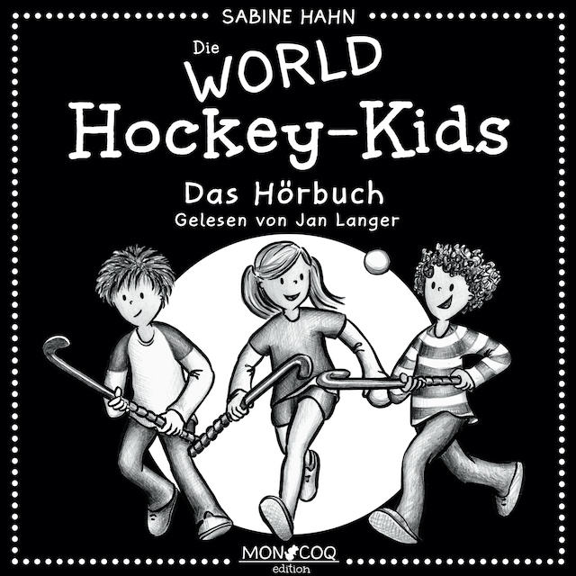 Bogomslag for Die WORLD Hockey-Kids (Ungekürzt)