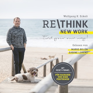 Rethink - New Work als Hörbuch
