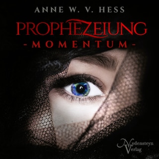 Prophezeiung - Momentum als Hörbuch