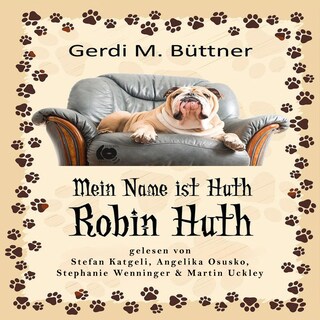 Mein Name ist Huth, Robin Huth als Hörbuch
