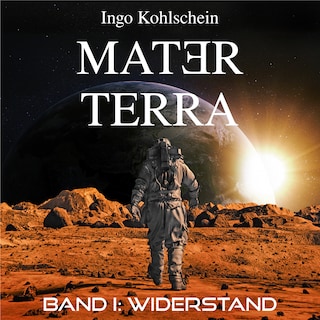 Mater Terra - Band 1: Widerstand als Hörbuch