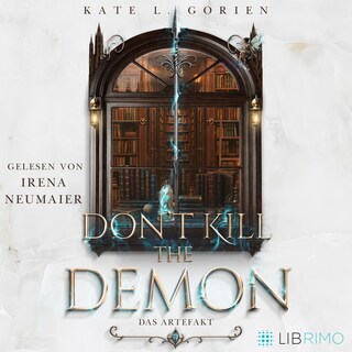 Don't Kill the Demon: Das Artefakt als Hörbuch