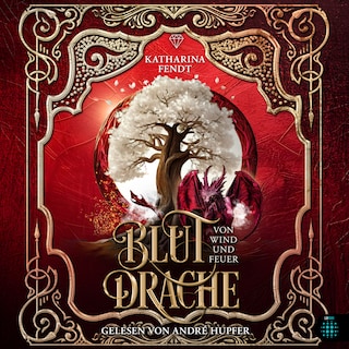 Blutdrache - Von Wind und Feuer als Hörbuch