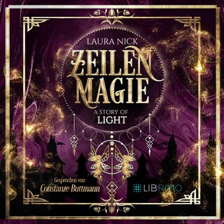 Zeilenmagie 1: A Story of Light als Hörbuch
