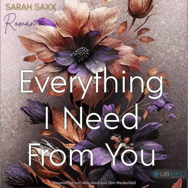 Book cover for Everything I Need From You (Mighty Bastards 3): Roman | Romantische Rockstar-Romance mit »He Falls First«-Trope