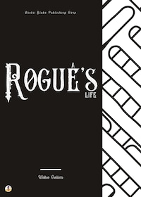 A Rogue's Life