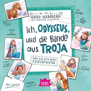 Ich, Odysseus, und die Bande aus Troja als Hörbuch