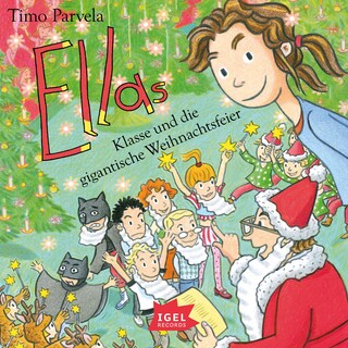 Ella 19. Ellas Klasse und die gigantische Weihnachtsfeier als Hörbuch