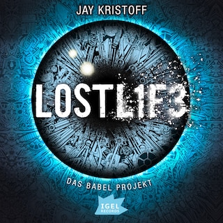 Das Babel Projekt 2. Lostlife als Hörbuch