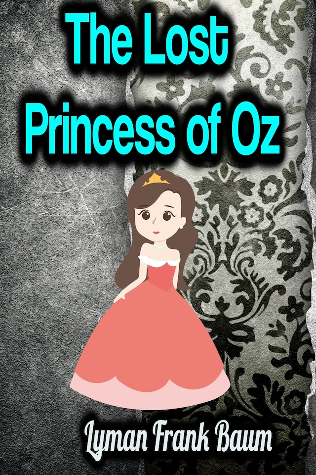 Book cover for The Lost Princess of Oz