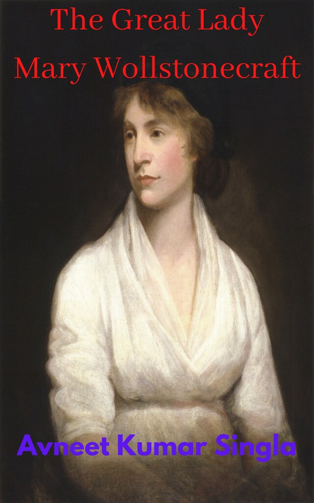 Okładka książki dla The Great Lady  Mary Wollstonecraft