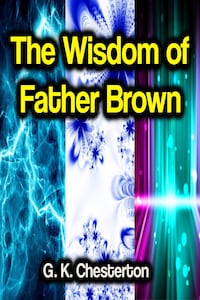 The Wisdom of Father Brown