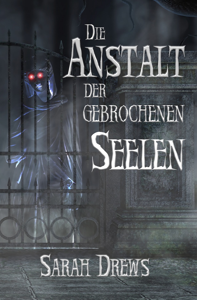 Book cover for Die Anstalt der gebrochenen Seelen