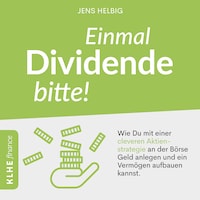 Einmal Dividende bitte!
