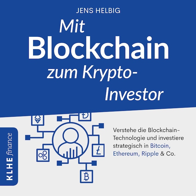 Couverture de livre pour Mit Blockchain zum Krypto-Investor