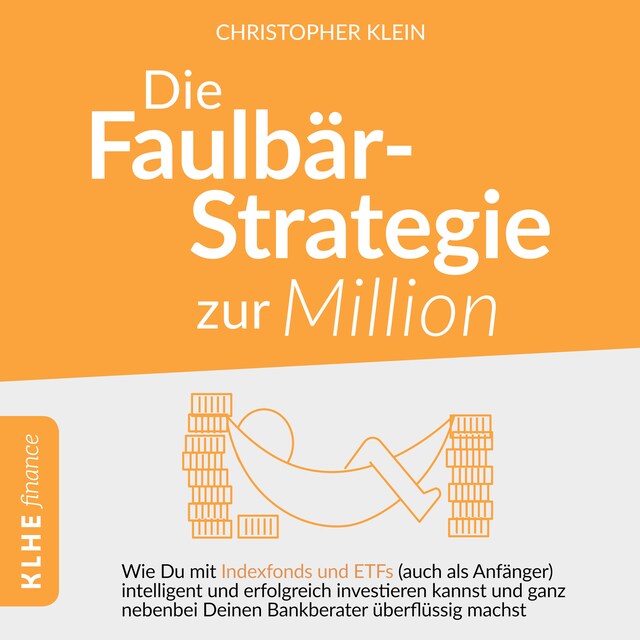Die Faulbär-Strategie zur Million Buchcover für Die Faulbär-Strategie zur Million